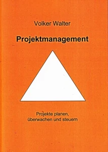 Projektmanagment: Projekte planen, überwachen und steuern - Bild 1 von 1