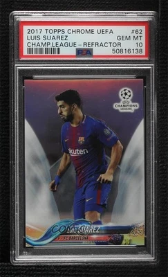 2017-18 Topps Chrome UCL Refractor Luis Suarez #62 PSA 10 GEM MT - Image 1 of 3