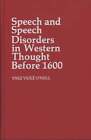 Ynez Viole O'Neill / Speech and Speech Disorders in Western Thought Before 1st