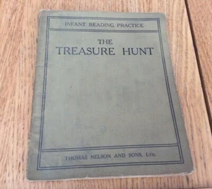 The Treasure Hunt. 1928 by Vera Patmore. Infant Reading Practice. Thomas Nelson. - Picture 1 of 8