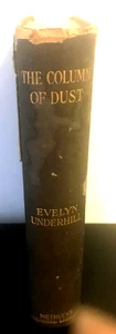 EVELYN UNDERHILL tHE COLUMN OF DUST HARDCOVER BOOK 1ST EDITION 1909 - Picture 1 of 8