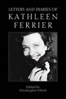 Letters and Diaries of Kathleen Ferrier, Kathleen Ferrier, Used; Good Book