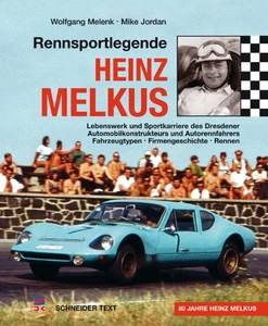 Rennsportlegende Heinz Melkus Fahrzeugtypen Firmengeschichte Modelle Typen Buch - Bild 1 von 1