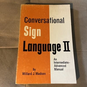 Conversational Sign Language II : An Intermediate Advanced Manual by Willard J. - Picture 1 of 9