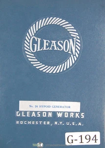 Gleason 26, Hypoid Generator, 25090 & Up, Operation Instructions Manual 1940 - Picture 1 of 4