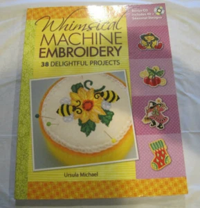 Whimsical Machine Embroidery~38 Designs~Sewing~Book/CD~New~LBDAF - Picture 1 of 6
