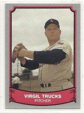 1989 Pacific Legends Baseball - #120 - Virgil Trucks - Kansas City Athletics