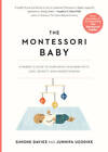 The Montessori Baby: A Parent's Guide to Nurturing Your Baby with Lo - VERY GOOD