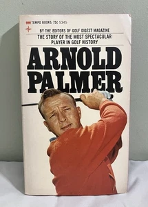 Arnold Palmer: Story Of The Most Spectacular Player In Golf History 1970 Paperba - Picture 1 of 9