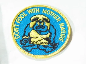 Don't Fool With Mother Nature Saying Patch (#4829) * - Picture 1 of 3