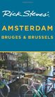 Rick Steves&#39; Amsterdam, Bruges and Brussels (Rick Steves&#39; Amster