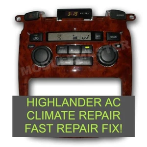 01 02 03 04 05 06 07 Toyota HIGHLANDER A/C HEATER CLIMATE Control FAST FIX !@@!! - Picture 1 of 2