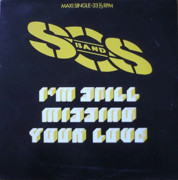 The S.O.S. Band Im Still Missing Your Love Vinyl Single 12inch NEAR MINT - Bild 1 von 1