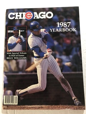 1987 CHICAGO CUBS Yearbook RYNE SANDBERG Wrigley Field BILLY WILLIAMS Tribute - Image 1 of 2