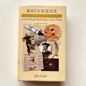 Bogus Science Or Some People Really Believe These Things, Grant HB - Picture 1 of 17
