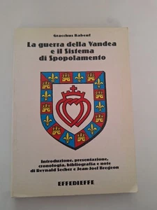 Gracchus Babeuf, La guerra della Vandea e il sistema di spopolamento genocidio + - Imagen 1 de 3