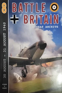 Battle of Britain Combat Archive 8: 30 August - 31 August 1941 by Simon Parry - Picture 1 of 8