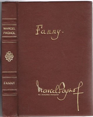 FANNY de Marcel PAGNOL Dessins Suzanne BALLIVET Texte définitif PASTORELLY 1970 - Photo 1/4