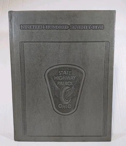 OHIO STATE HIGHWAY PATROL 1975 Year Book - Ohio History - Police - Ohio Records - Picture 1 of 9