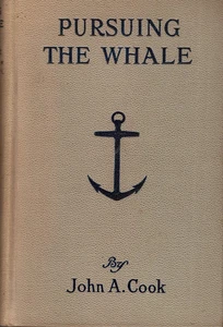 Pursuing the Whale, a quarter-century of whaling in the Arctic Signed - Picture 1 of 3