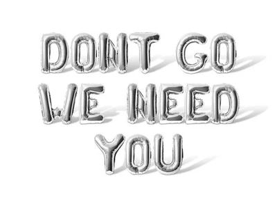 DONT GO WE NEED YOU Letter Balloon Banner - DIY Retirement Party Decorations - Image 1 of 4