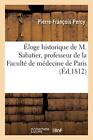 Eloge historique de M. Sabatier, profesor de la Faculte de medecine de Paris 