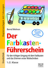 Bernd Wehren / Der Farbkasten-Führerschein