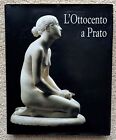 "L'OTTOCENTO A PRATO" - KUNST & ARCHITEKTURBUCH - ITALIEN-2000"