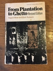 From Plantation to Ghetto Revised Edition Meier & Rudwick 1970 2nd Printing Gd++ - Bild 1 von 12