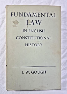 Fundamental Law in English Constitutional History 1955 JW Gough HC DJ - Picture 1 of 15