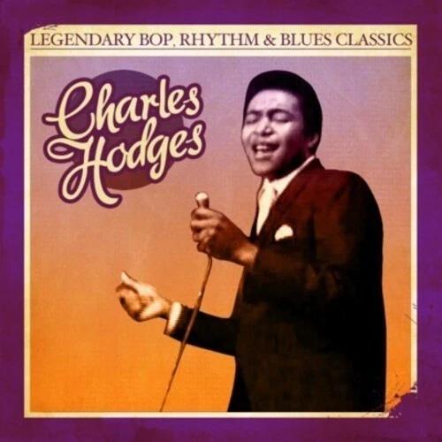 Charles Hodges - Legendary Bop Rhythm & Blues Classics [Used Very Good CD] Allia - Image 1 of 1