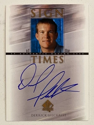 2000 UD SP Authentic Racing Sign Of The Times Derrick Gilchrist Auto - Image 1 of 3