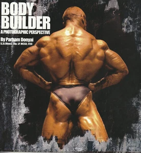 Body Builder: A Photographic Perspective by Parham Donyai - Picture 1 of 2