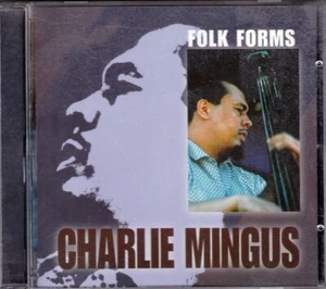 Charlie Mingus Folk Forms CD  2000 [New Sound PYCD 703] - Imagen 1 de 3