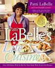 Patti Labelle's Lite Cuisine: Over 100 Dishes With To-Die-For Taste Made With T