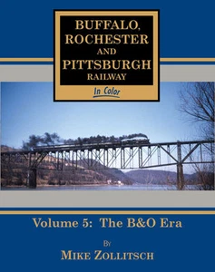 Buffalo, Rochester y Pittsburgh en color, Vol. 5 - The B&O Era - (LIBRO NUEVO) - Imagen 1 de 2