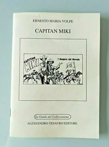 Le Guide del Collezionista - Capitan Miki - Tesauro Editore 1995 - Mancolista. - Foto 1 di 2