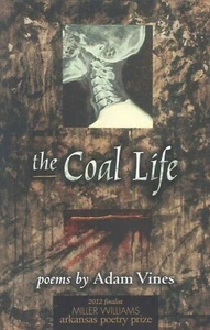 The Coal Life Poems 2012 Vines Signed Alabama Coal Mining Camps Award Finalist - Bild 1 von 9