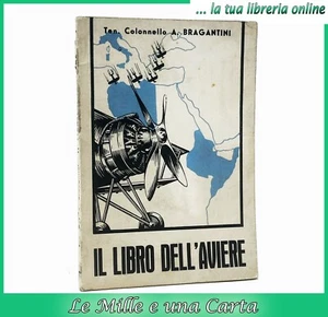 libro IL LIBRO DELL'AVIERE Bragantini aviazione aeronautica G. Marchisio 1939 - Bild 1 von 2