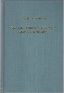 Monnaie et Finances a Byzance: Analyses, Techniques 1994 Cecile Morrisson - Picture 1 of 1