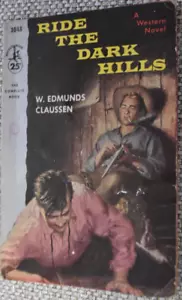 Ride The Dark Hills by W. Edmunds Claussen 1955 Pocket Western PB ** - Picture 1 of 2