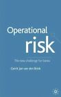 Operational Risk : The New Challenge for Banks by Gerrit Jan Van den Brink...