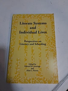 LITERATE SYSTEMS AND INDIVIDUAL LIVES: PERSPECTIVES. Edward M. Jennings VG - Picture 1 of 7