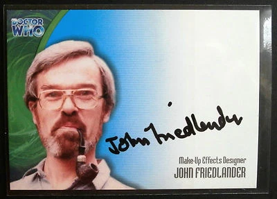 DR WHO, JOHN FRIEDLANDER Hand-Signed LIMITED EDITION AUTOGRAPH Card - 2002 - Image 1 of 2