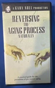 GARY NULL REVERSING THE AGING PROCESS NATURALLY VHS RARE HOLISTIC HEALTH - Picture 1 of 3