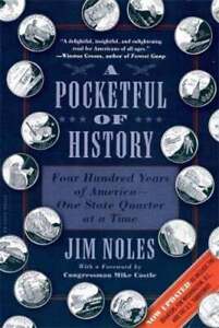 A Pocketful of History: Four Hundred Years of America-One State Quarter at a