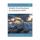 Osprey Fortress British Fortifications in Zululand 1879 New