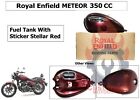 Royal Enfield "Meteor 350cc" "Stellar Red Petrol Gas Fuel Tank with Sticker"