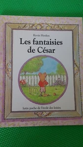 Les fantaisies de Cesar by Kevin Henkes 1989 French New - Picture 1 of 2