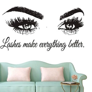 Wall Decal Beauty Salon Quote Sticker Lashes Make everything Better Beautiful... - Picture 1 of 8